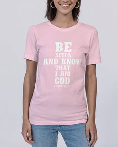 "Be Still And Know" Unisex Jersey Tee (Multiple Colors)